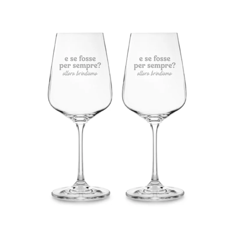 Le Gioie Set 2 Calici Vino E Se Fosse per Sempre in Vetro 450ml