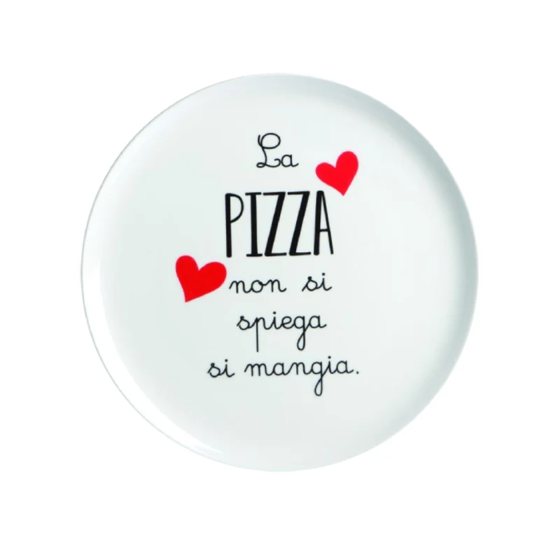 Love Tiffani Piatto Pizza D31 cm La Pizza Non Si Spiega Si Mangia